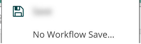 no workflow save icon